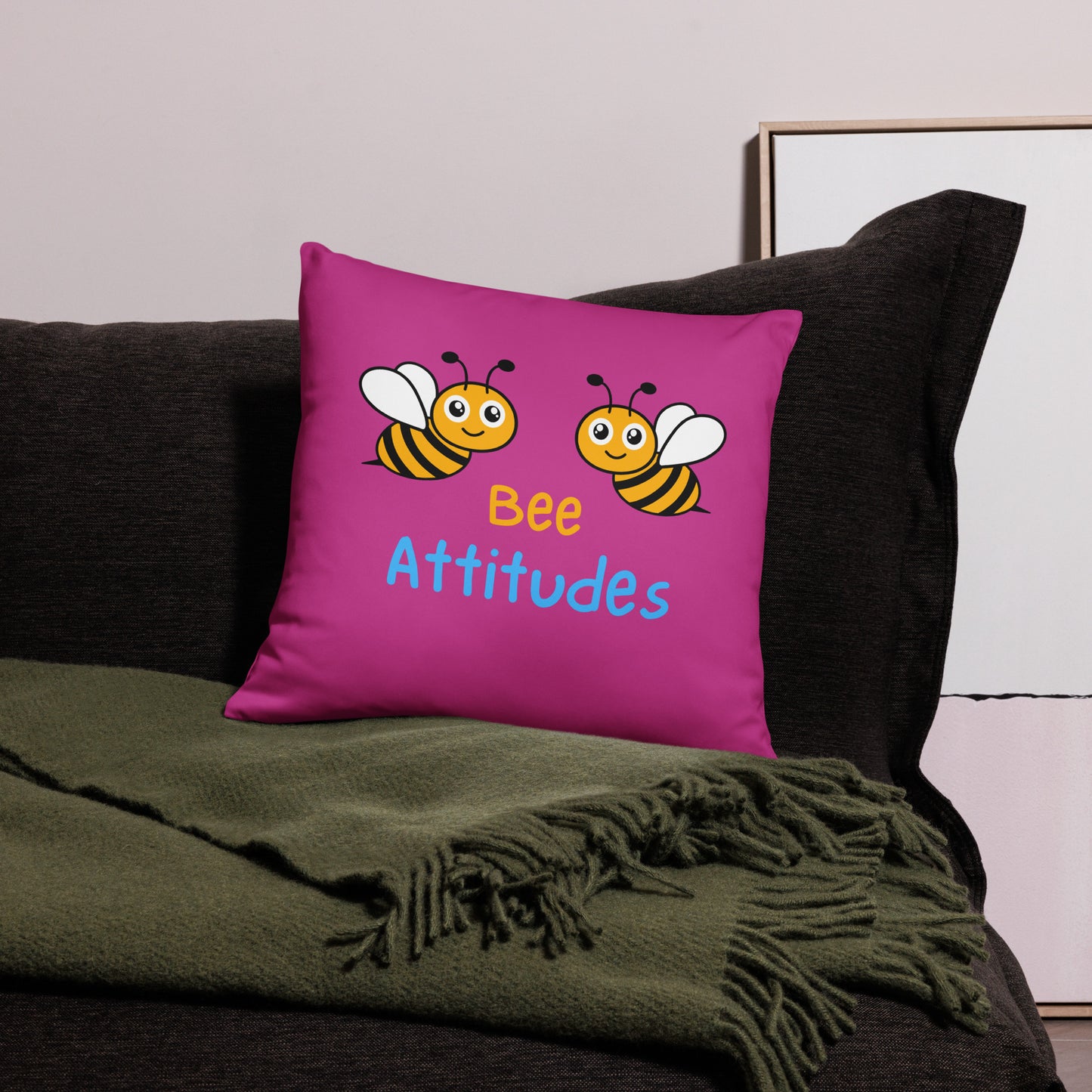 "Bee" Attitudes Pillow Case (PILLOWS SOLD SEPARATLY)