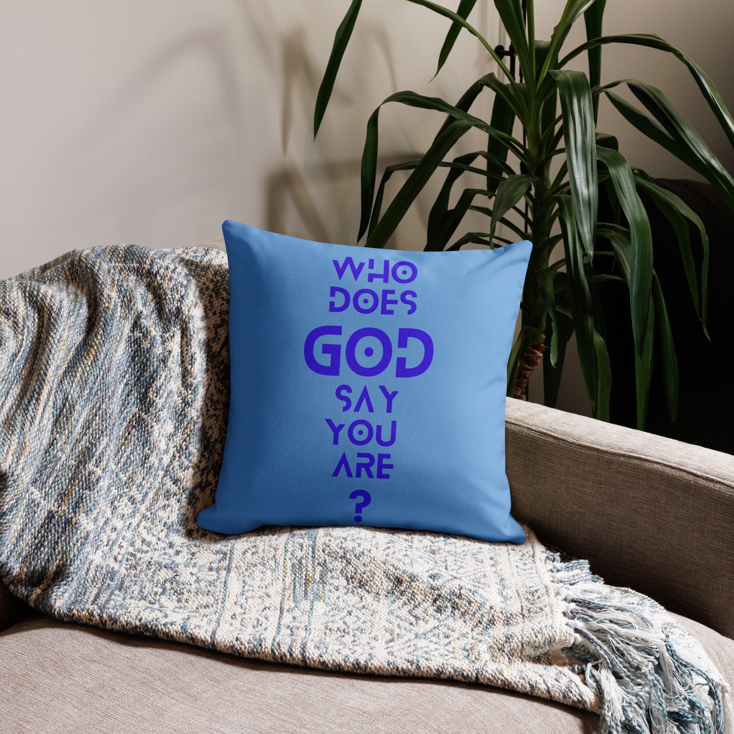 WHO DOES GOD SAY YOU ARE? Premium Pillow Case (PILLOW SOLD SEPARATELY)