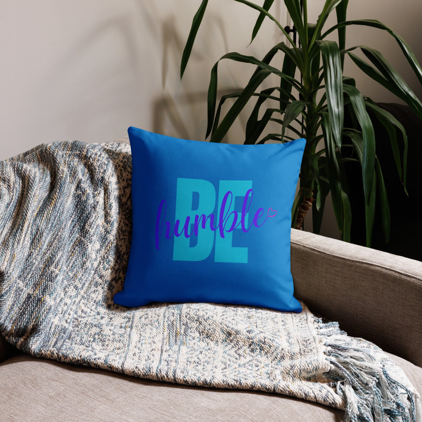 BE humble Premium Pillow Case (PILLOW SOLD SEPARATELY)