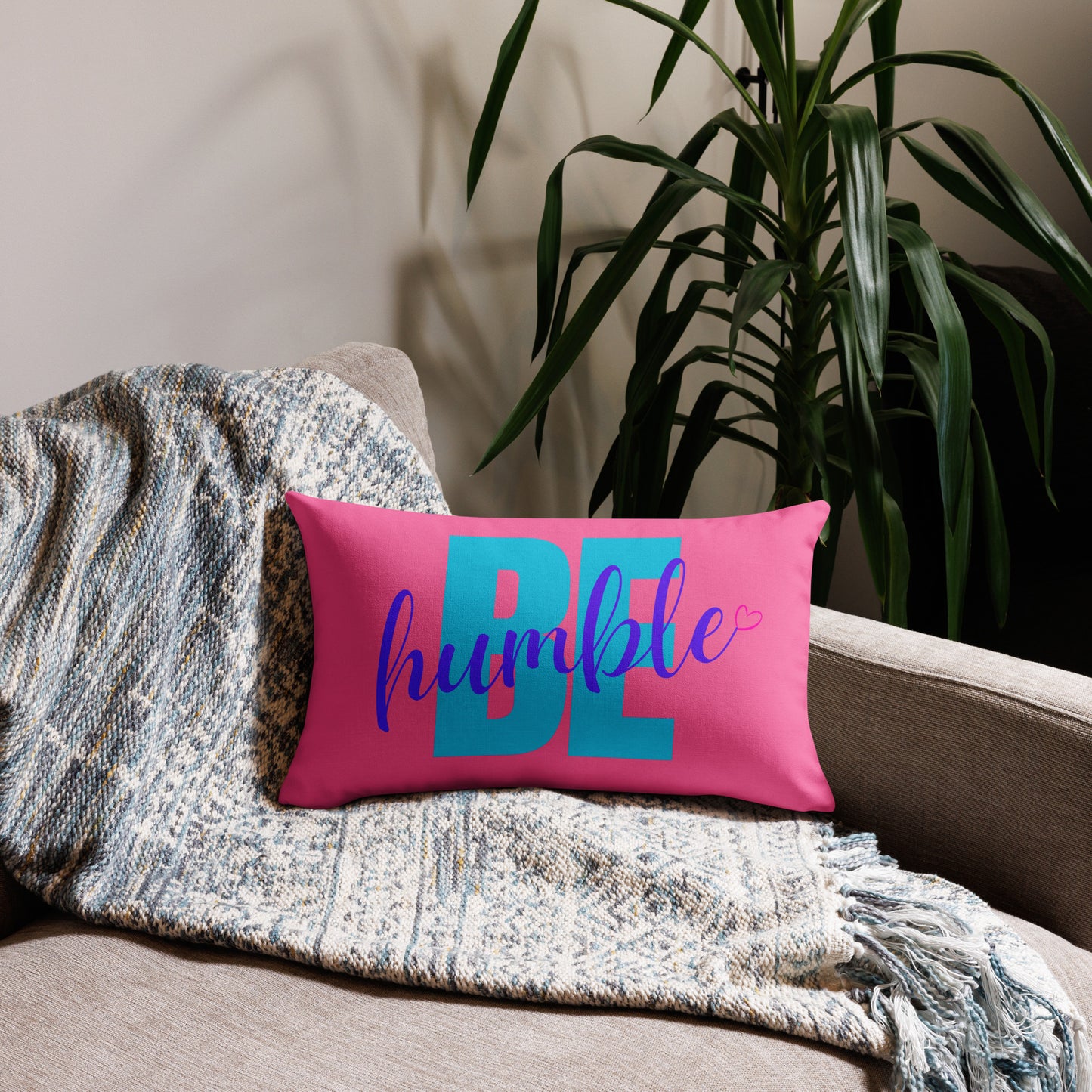 Be humble Premium Pillow Case (PILLOW SOLD SEPARATELY)