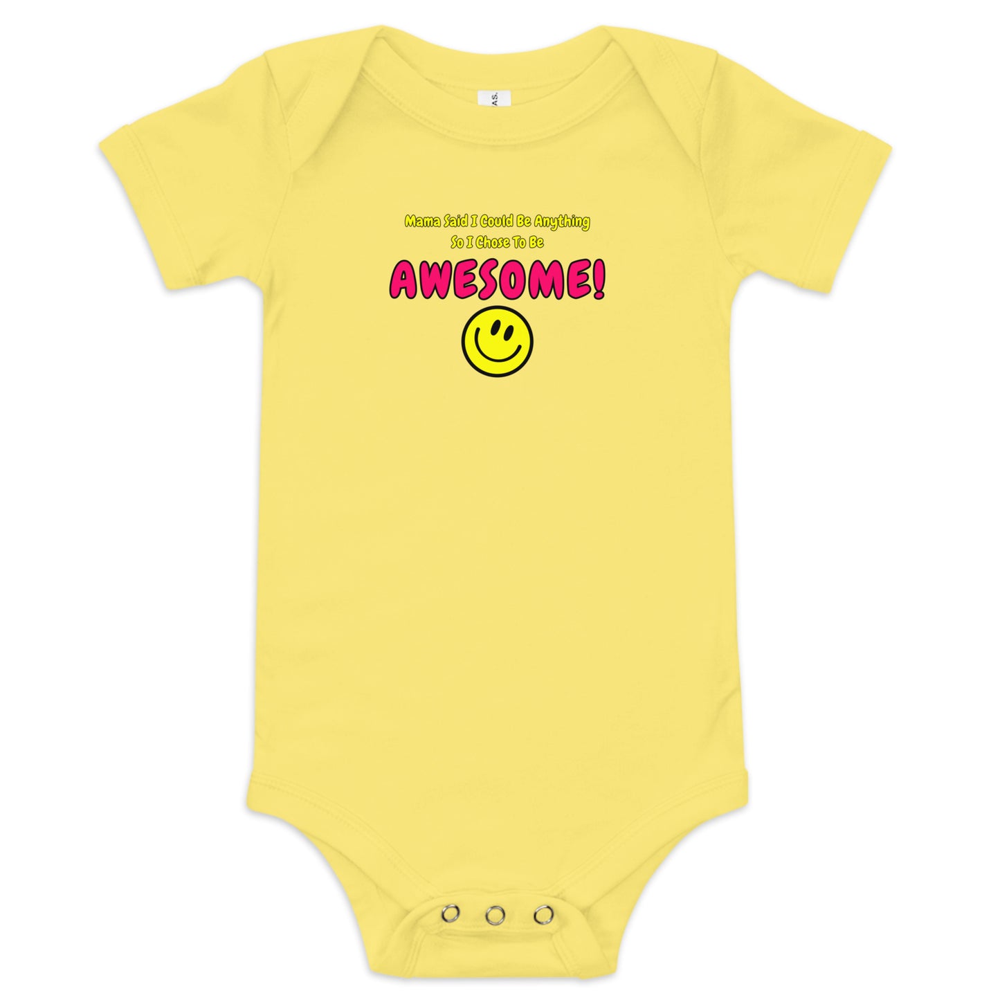 Mama Said I Could Be Anything So I Chose To Be AWESOME! Baby short sleeve one piece