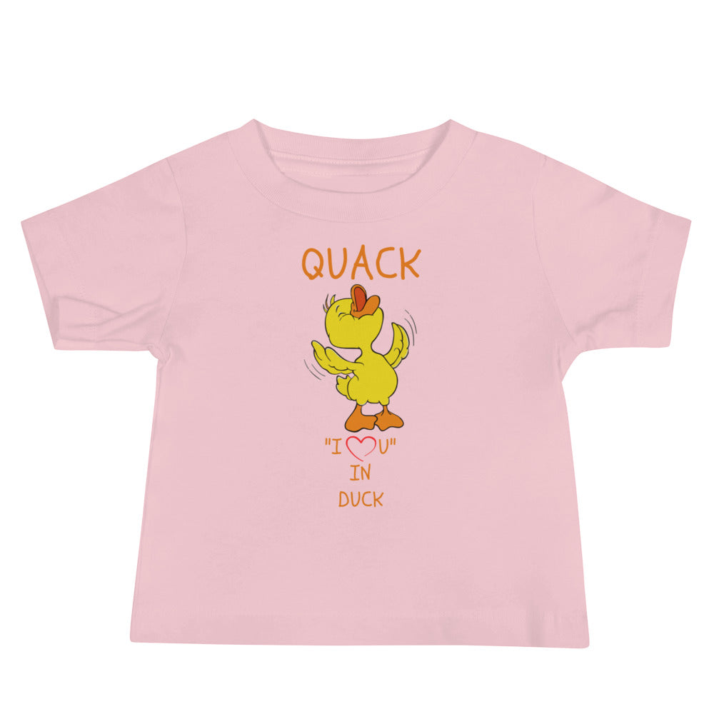QUACK "I LOVE YOU" IN DUCK Baby Jersey Short Sleeve Tee