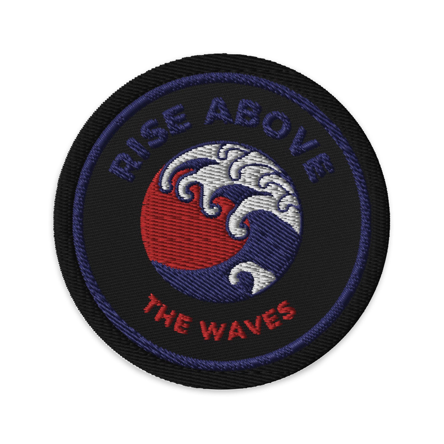RISE ABOVE THE WAVES Embroidered patches