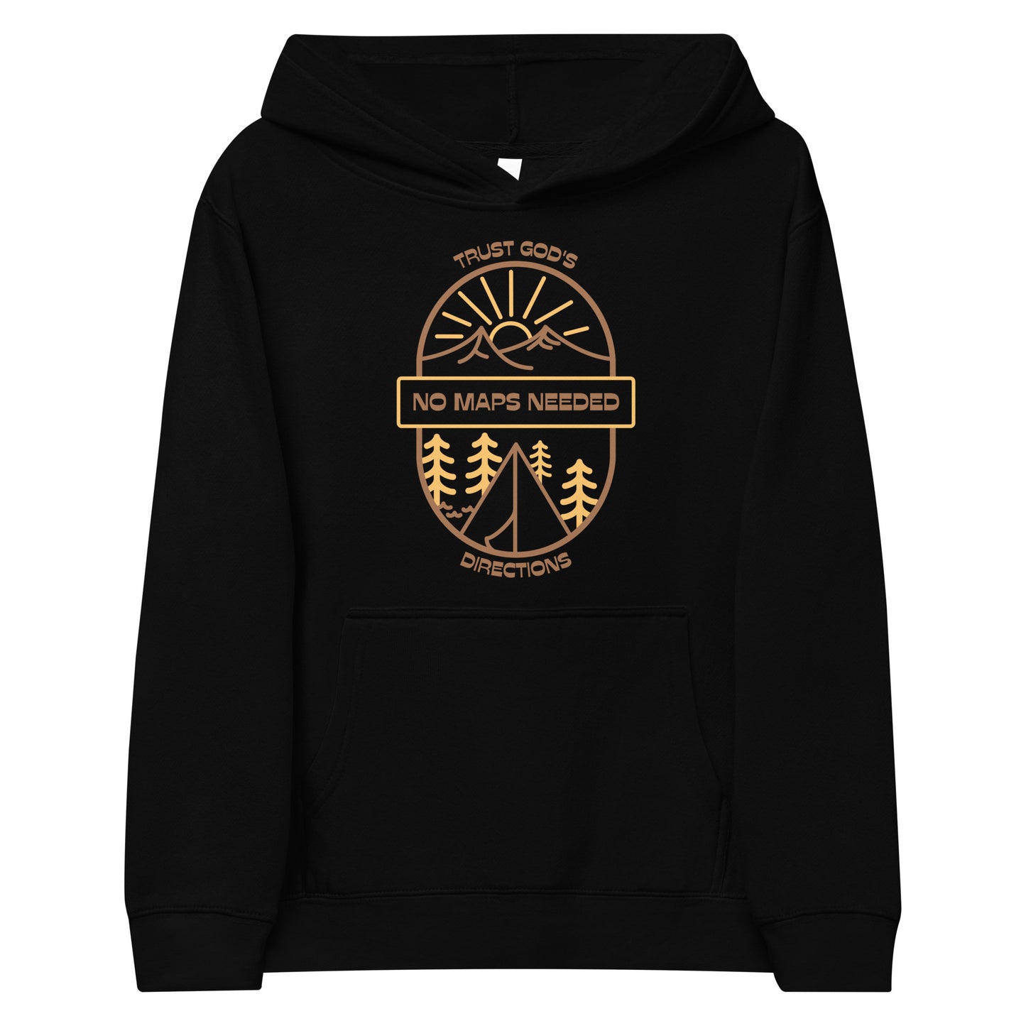 NO MAPS NEEDED - TRUST GOD'S DIRECTIONS Kids fleece hoodie