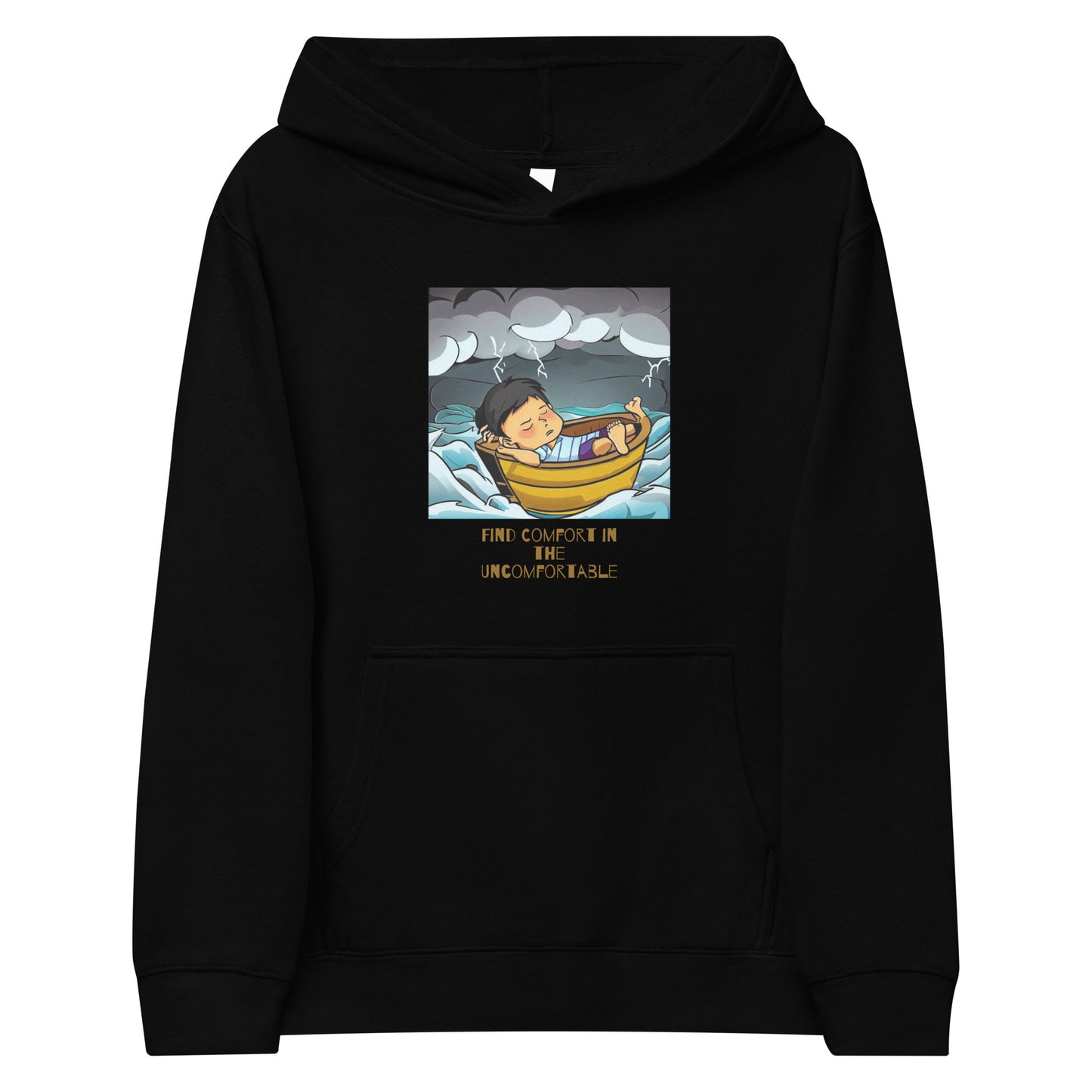 Find Comfort In The Uncomfortable Kids fleece hoodie