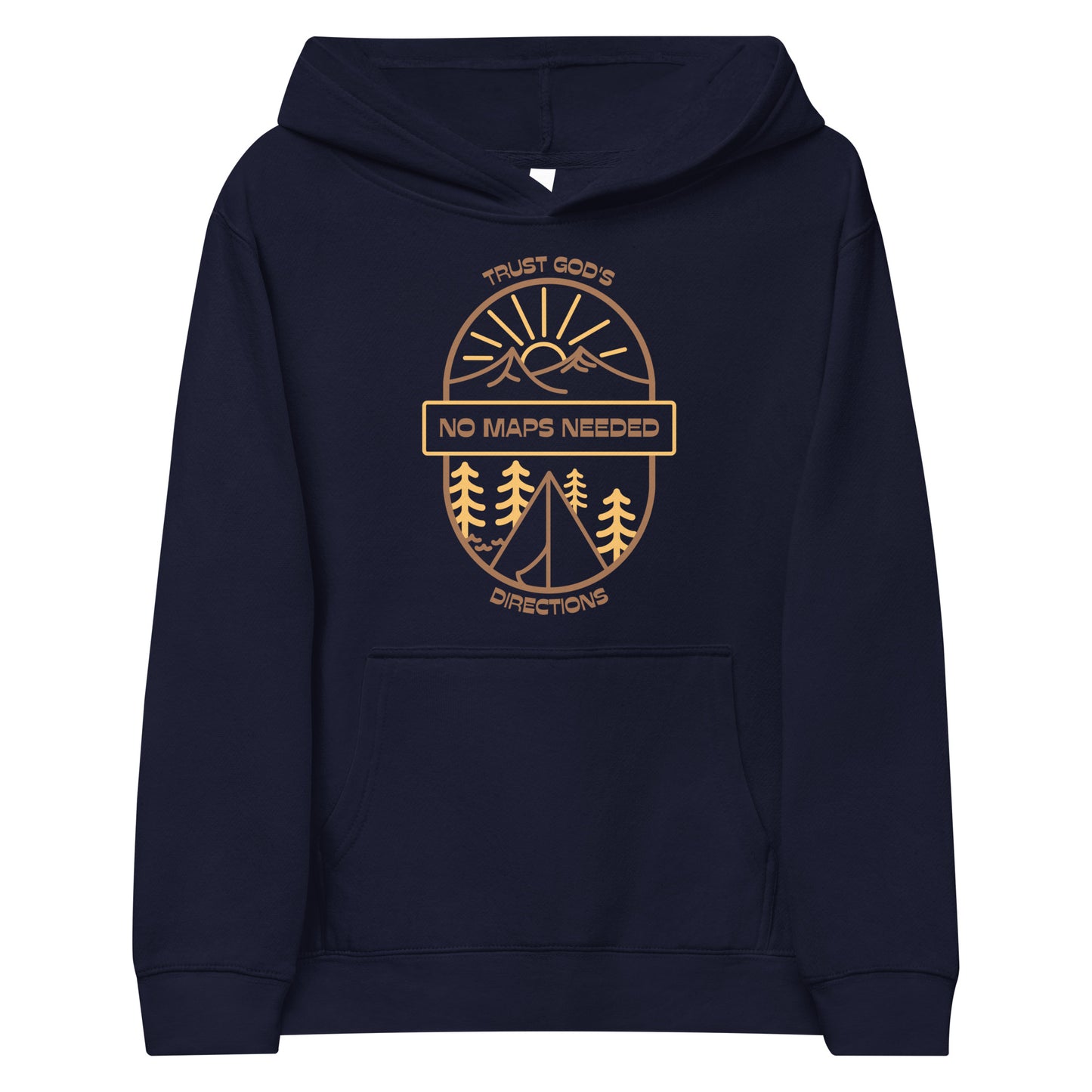 NO MAPS NEEDED - TRUST GOD'S DIRECTIONS Kids fleece hoodie
