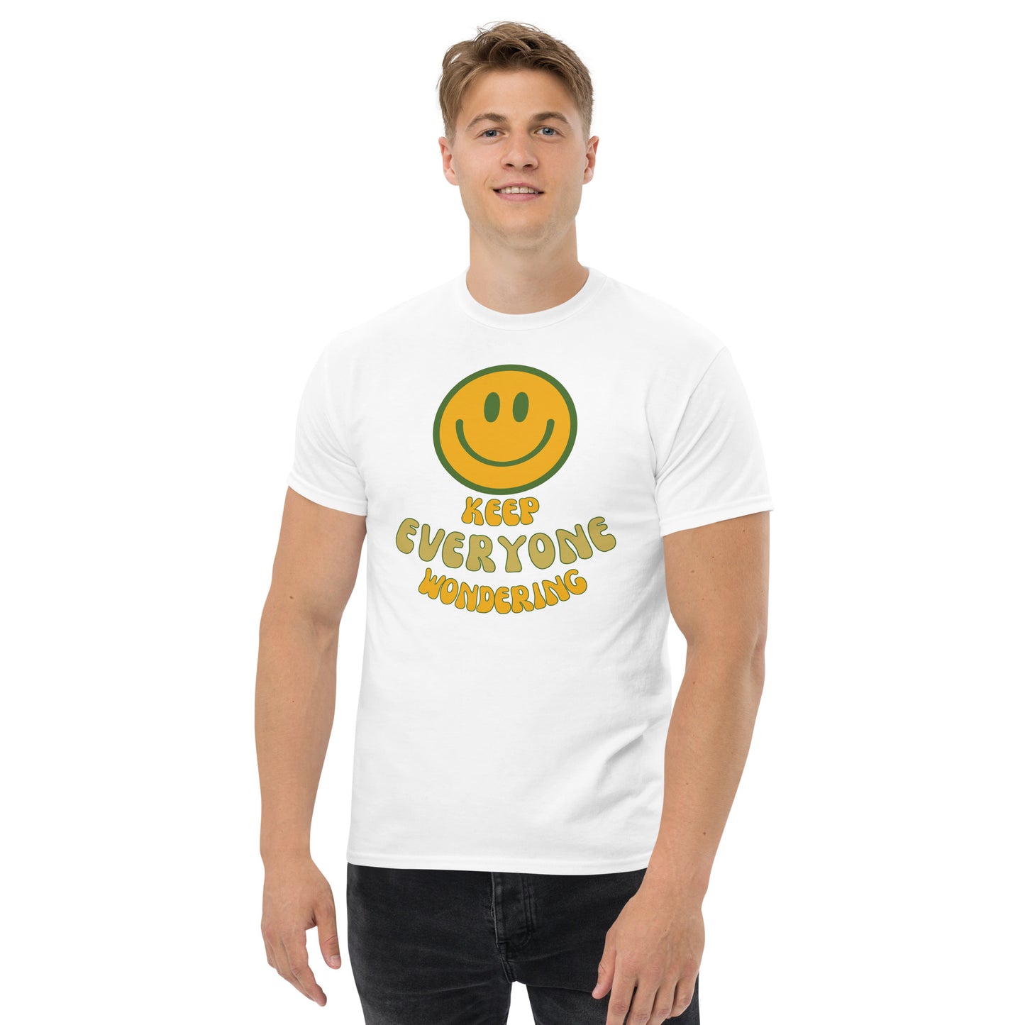 (SMILE) Keep Everyone Wondering Men's classic tee