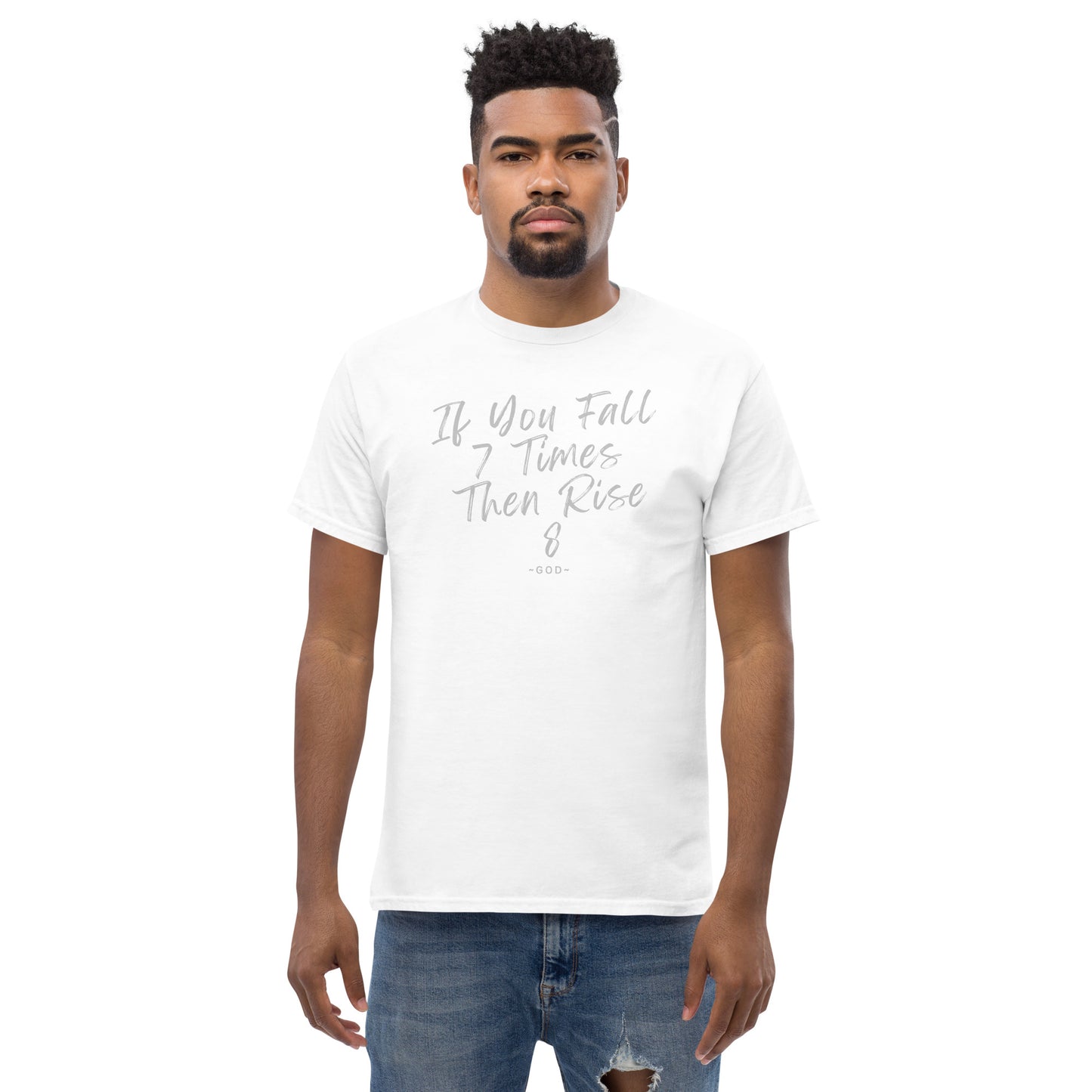 If You Fall 7 Times Then Rise 8 Men's classic tee
