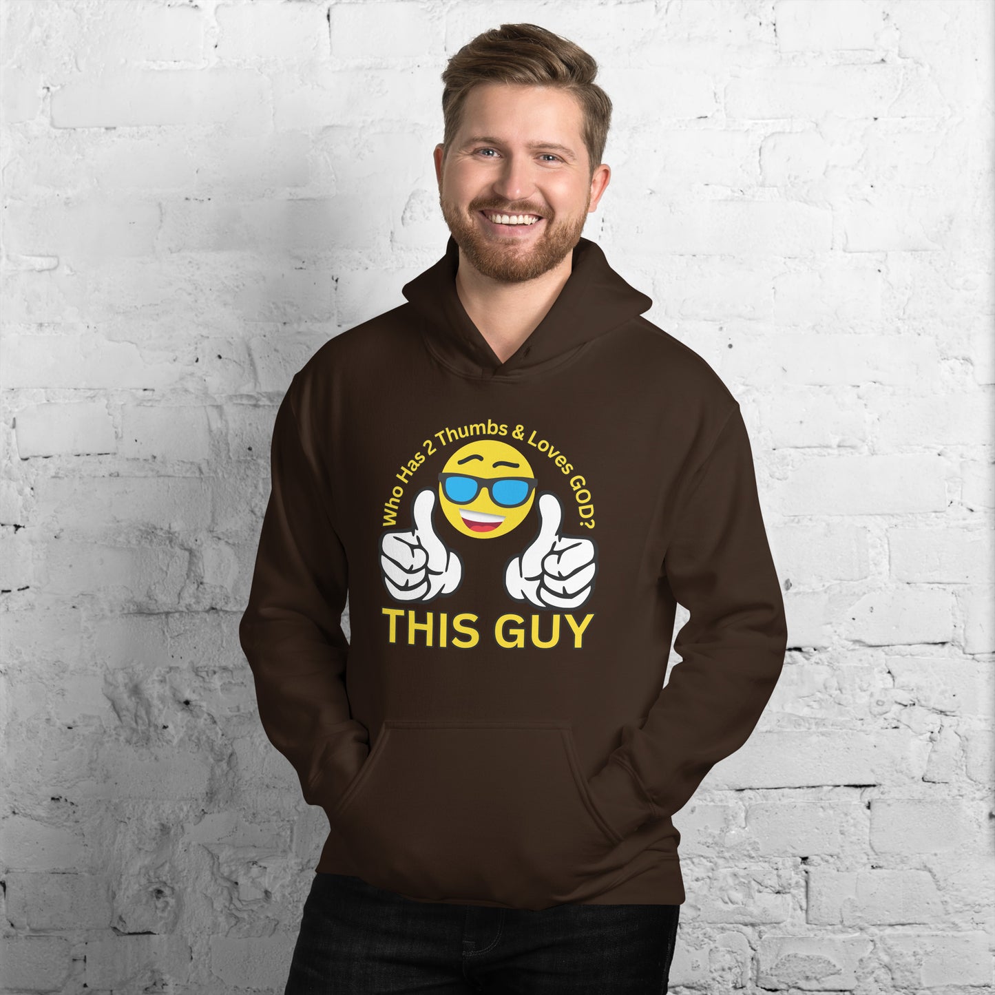 Who Has 2 Thumbs & Loves GOD? THIS GUY Unisex Hoodie