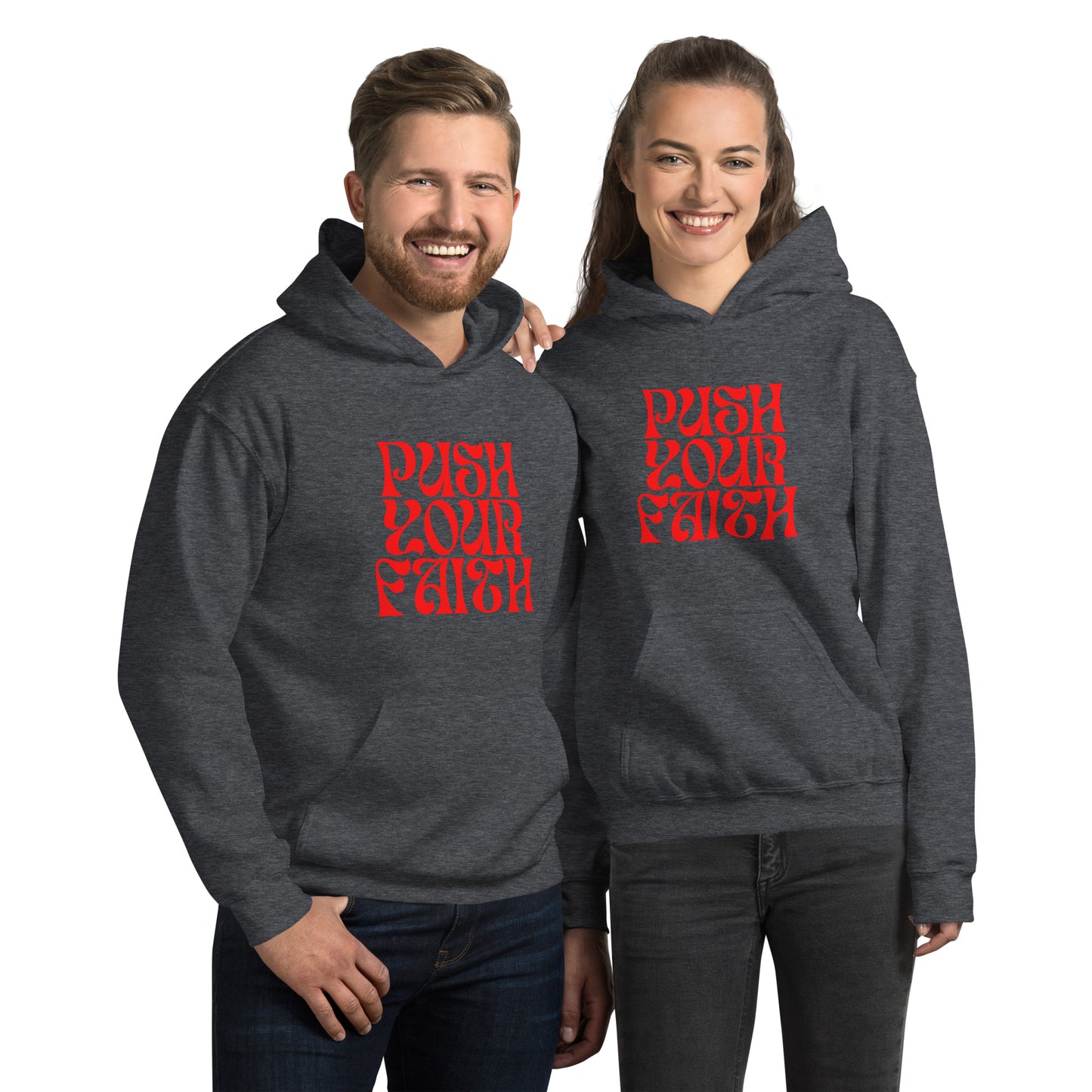 Push Your Faith Unisex Hoodie