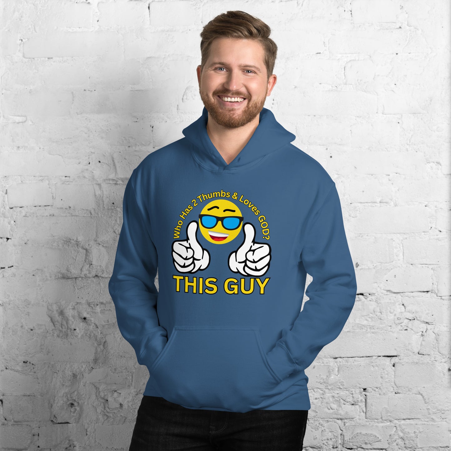 Who Has 2 Thumbs & Loves GOD? THIS GUY Unisex Hoodie