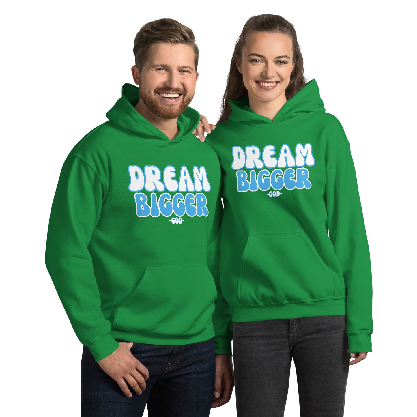 DREAM BIGGER -GOD- Unisex Hoodie