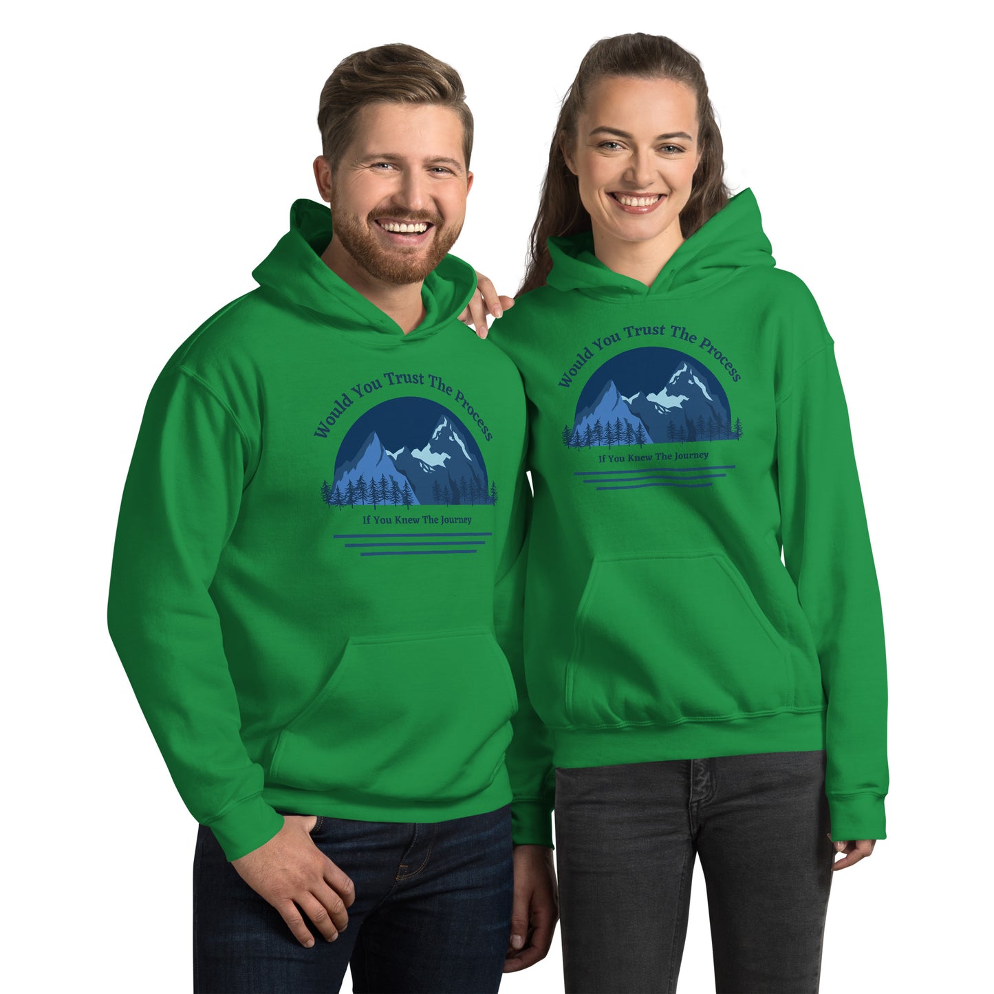 Would You Trust The Process If You Knew The Journey Unisex Hoodie