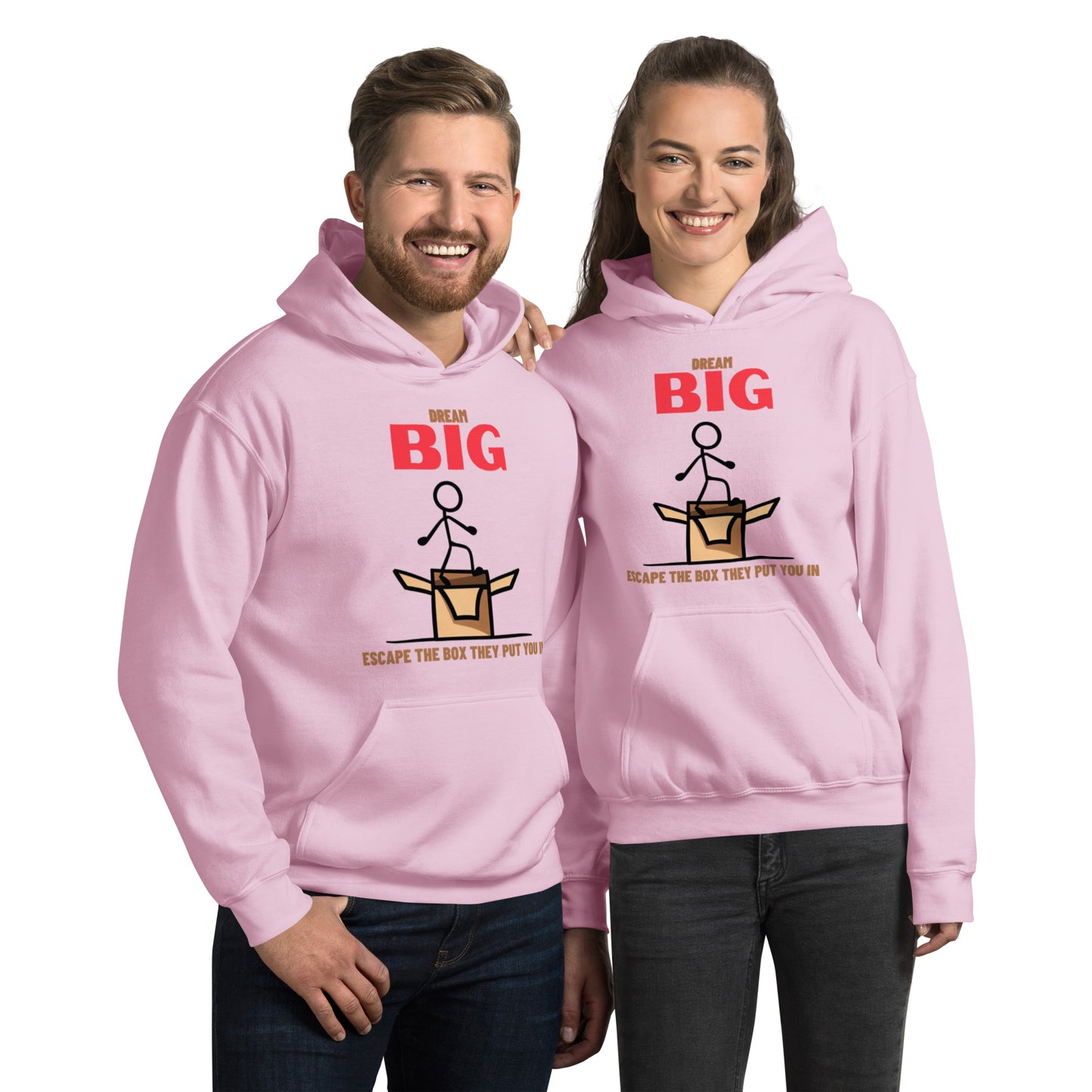 Dream Big - Escape The Box They Put You In Unisex Hoodie