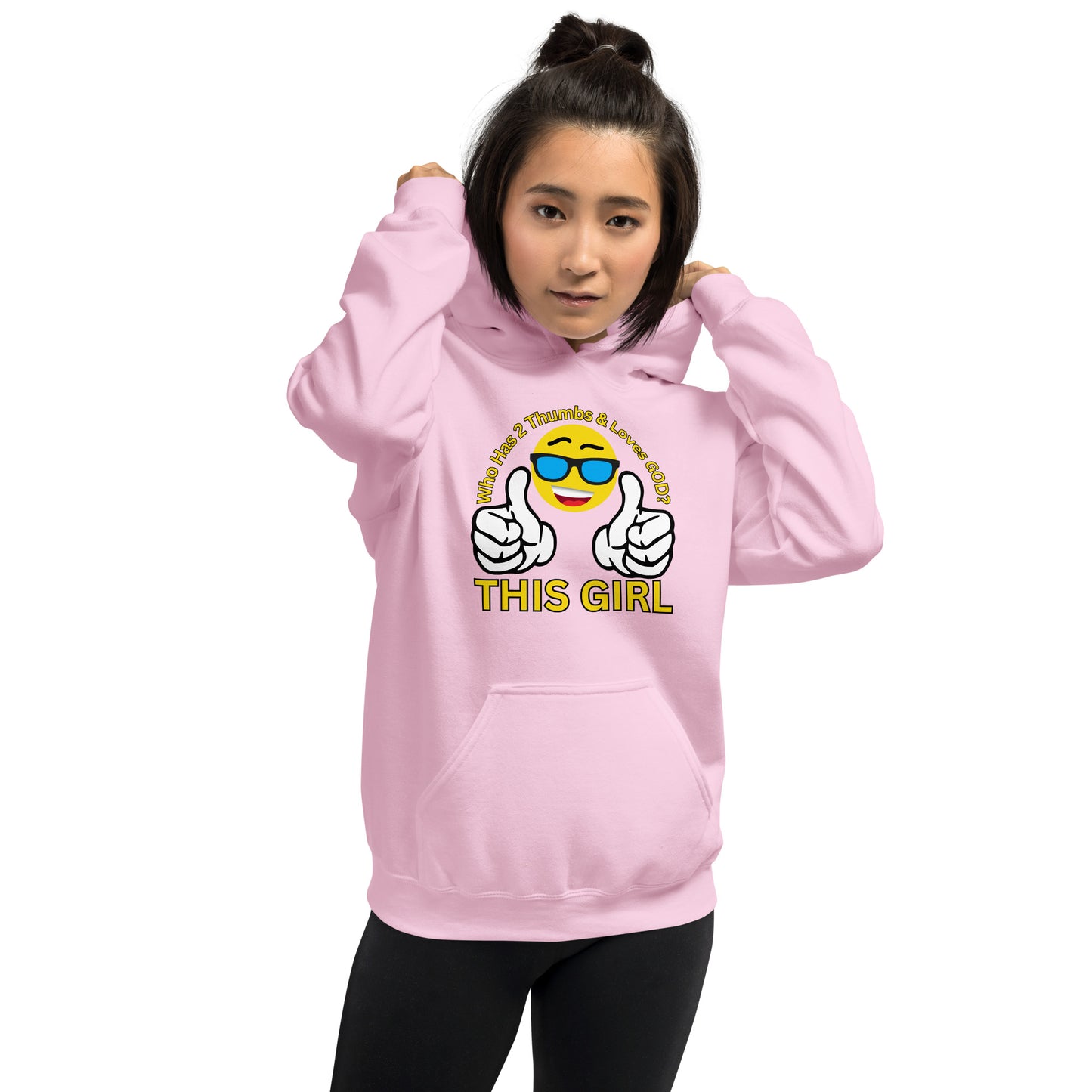 Who Has 2 Thumbs and Loves GOD THIS GIRL Unisex Hoodie