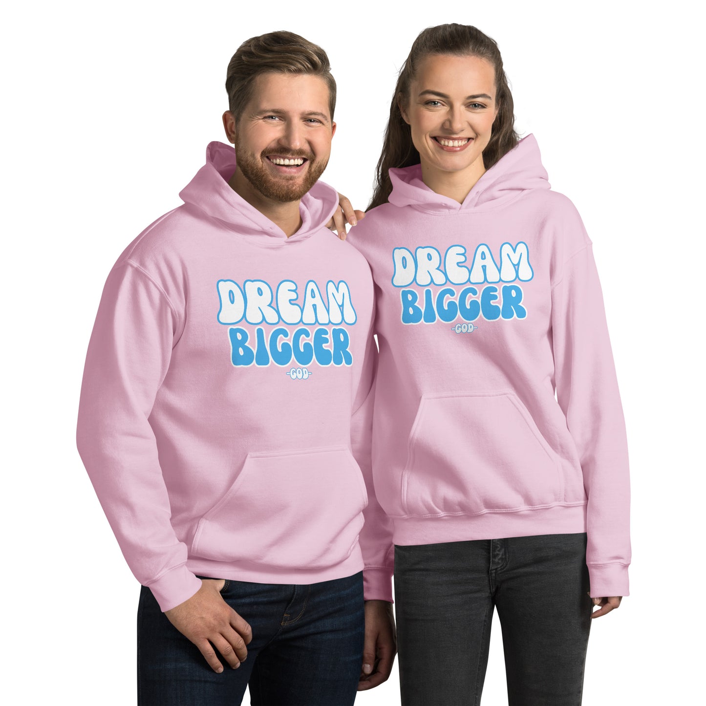 DREAM BIGGER -GOD- Unisex Hoodie