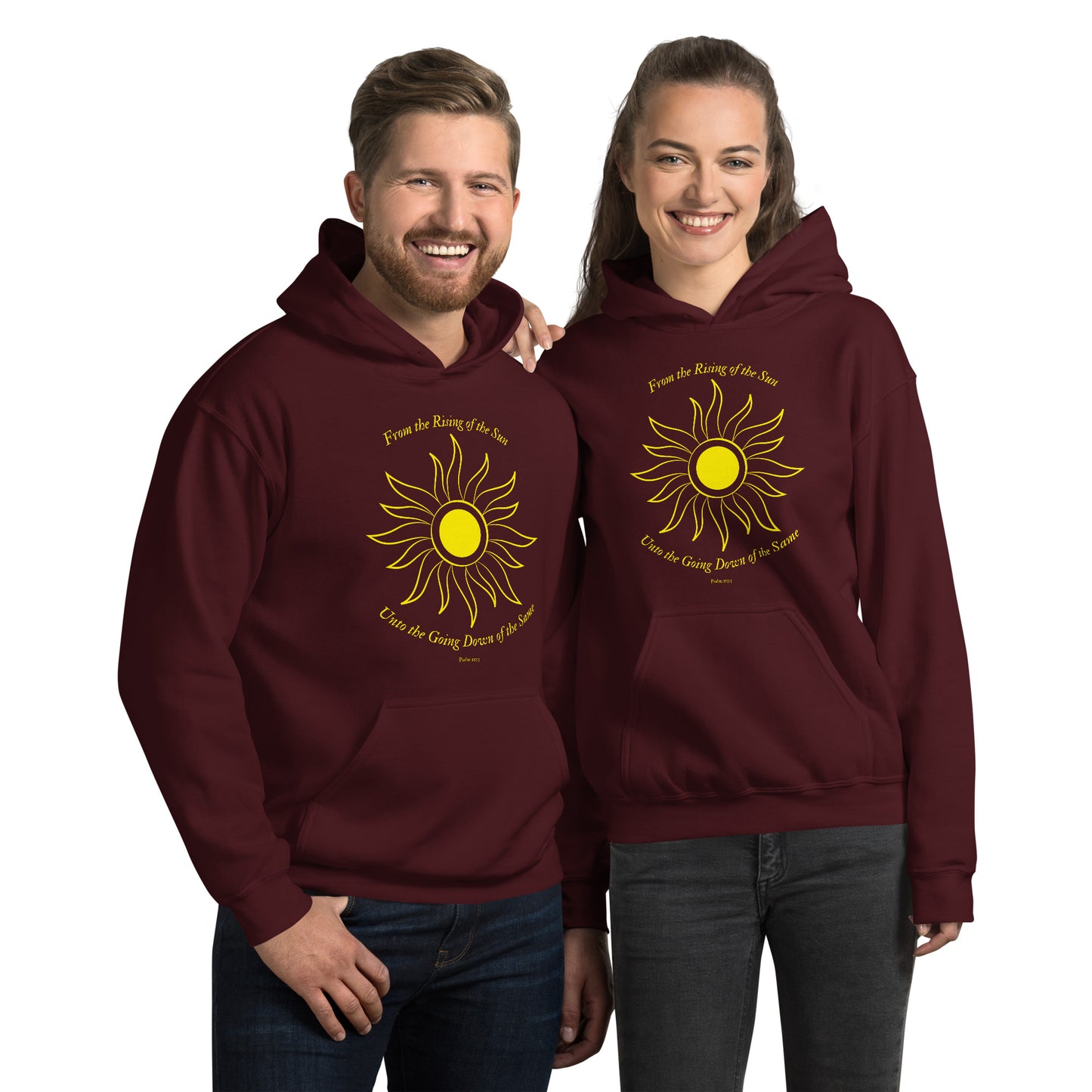 From the Rising of the Sun Unto the Going Down of the Same Psalms 113:3Unisex Hoodie