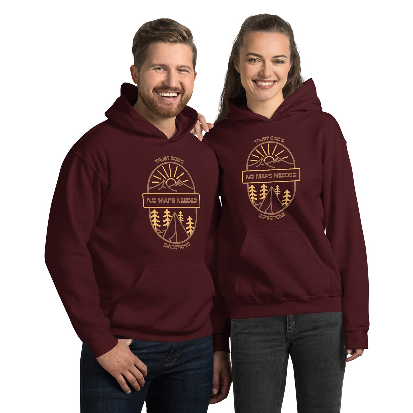 NO MAPS NEEDED - TRUST GOD'S DIRECTIONS Unisex Hoodie
