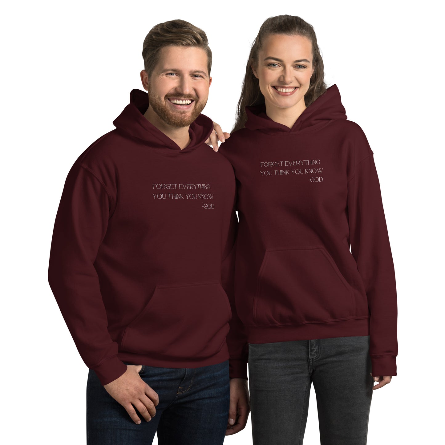 Forget Everything You Think You Know -GOD Unisex Hoodie