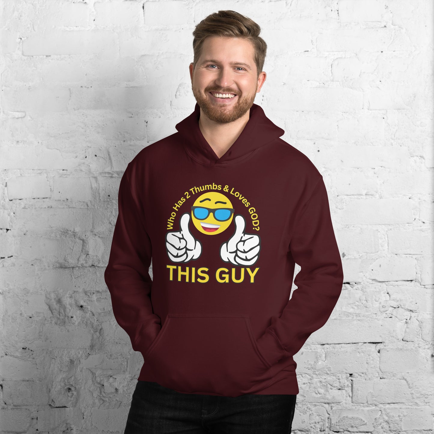 Who Has 2 Thumbs & Loves GOD? THIS GUY Unisex Hoodie