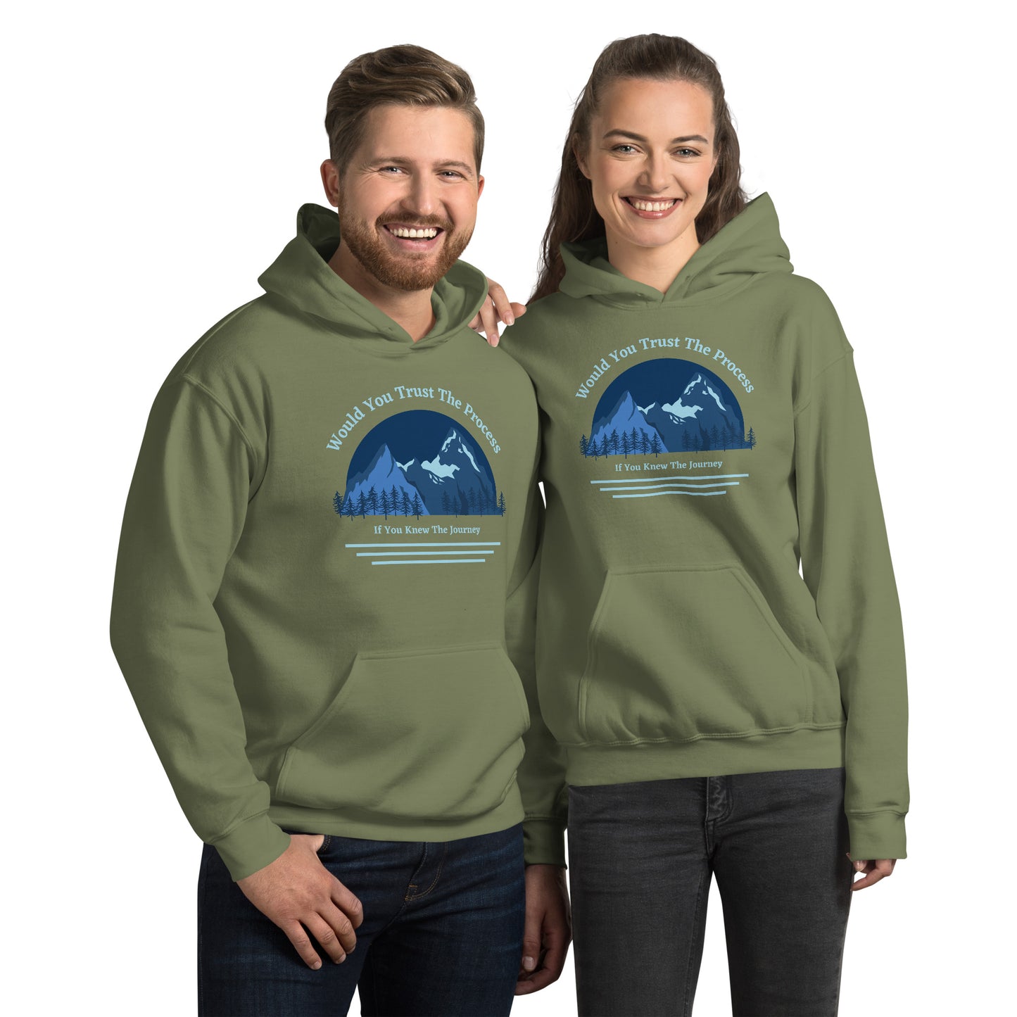 Would You Trust The Process If You Knew The Journey Unisex Hoodie