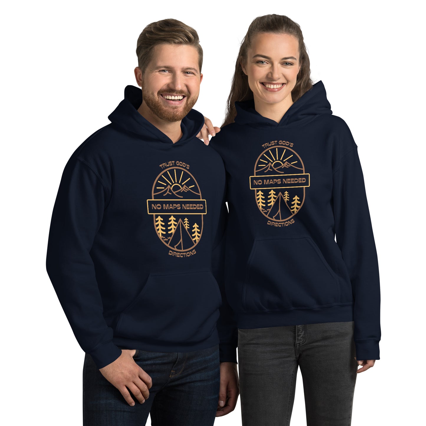NO MAPS NEEDED - TRUST GOD'S DIRECTIONS Unisex Hoodie
