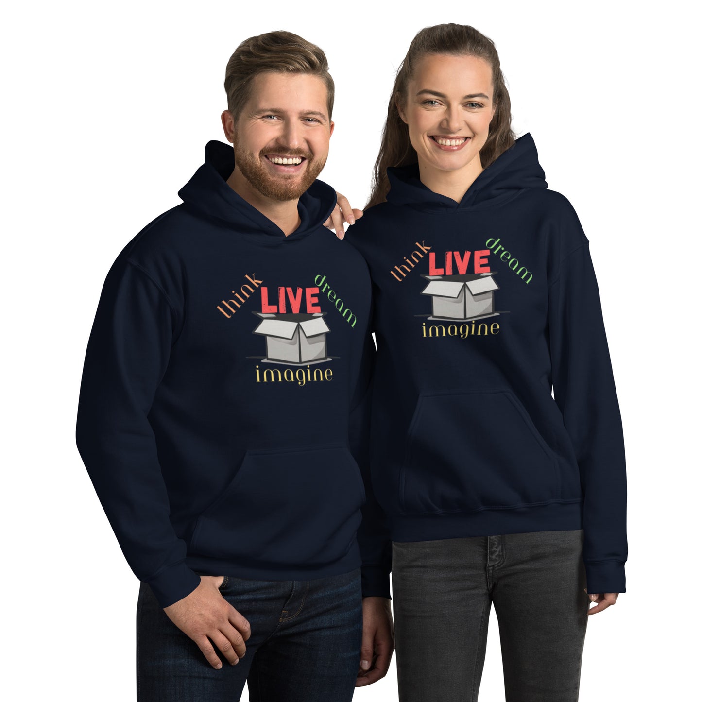 (OUTSIDE THE BOX) Think, Dream, Imagine & LIVE Unisex Hoodie