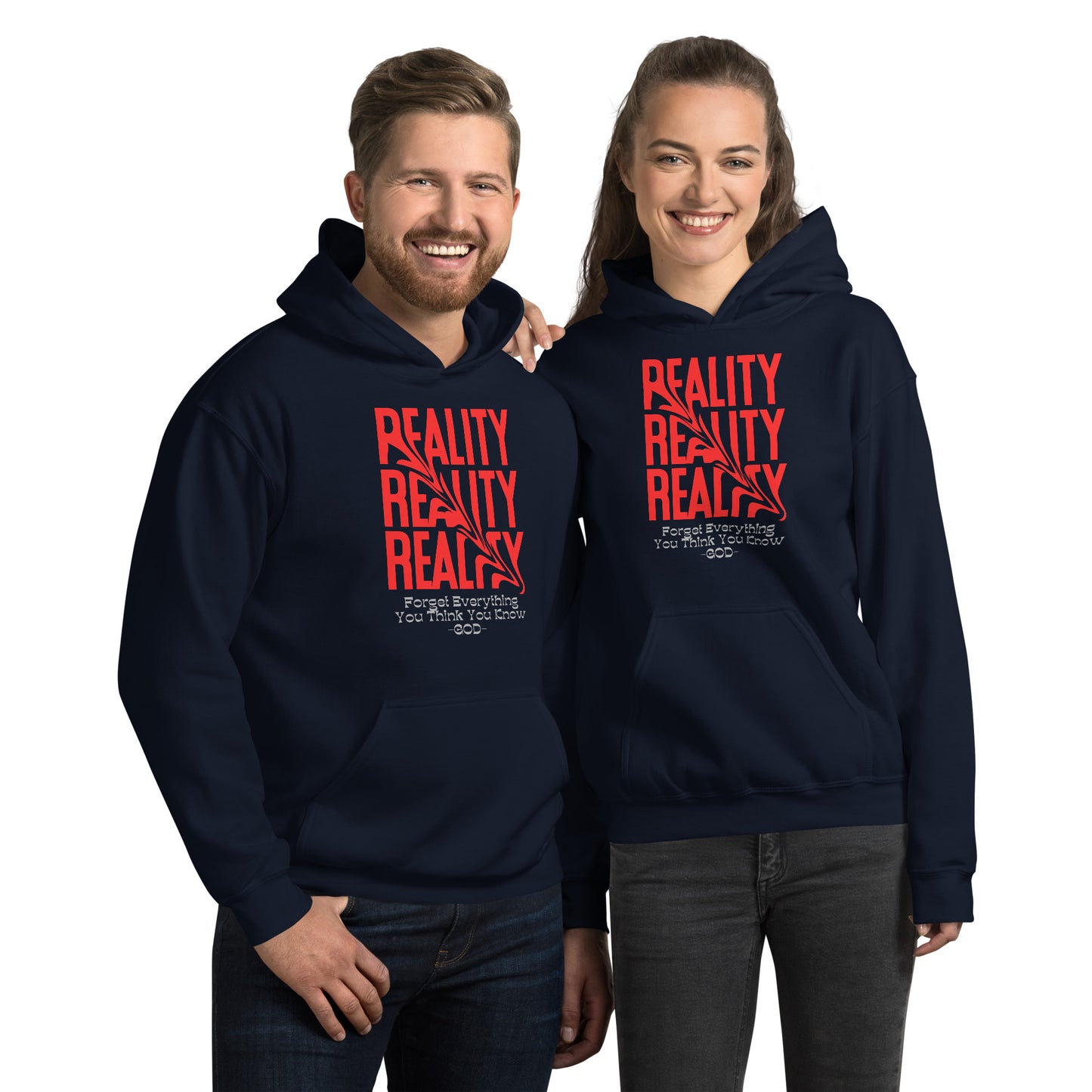 REALITY Forget Everything You Think You Know -GOD- Unisex Hoodie