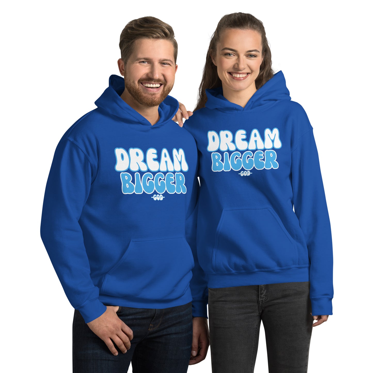DREAM BIGGER -GOD- Unisex Hoodie