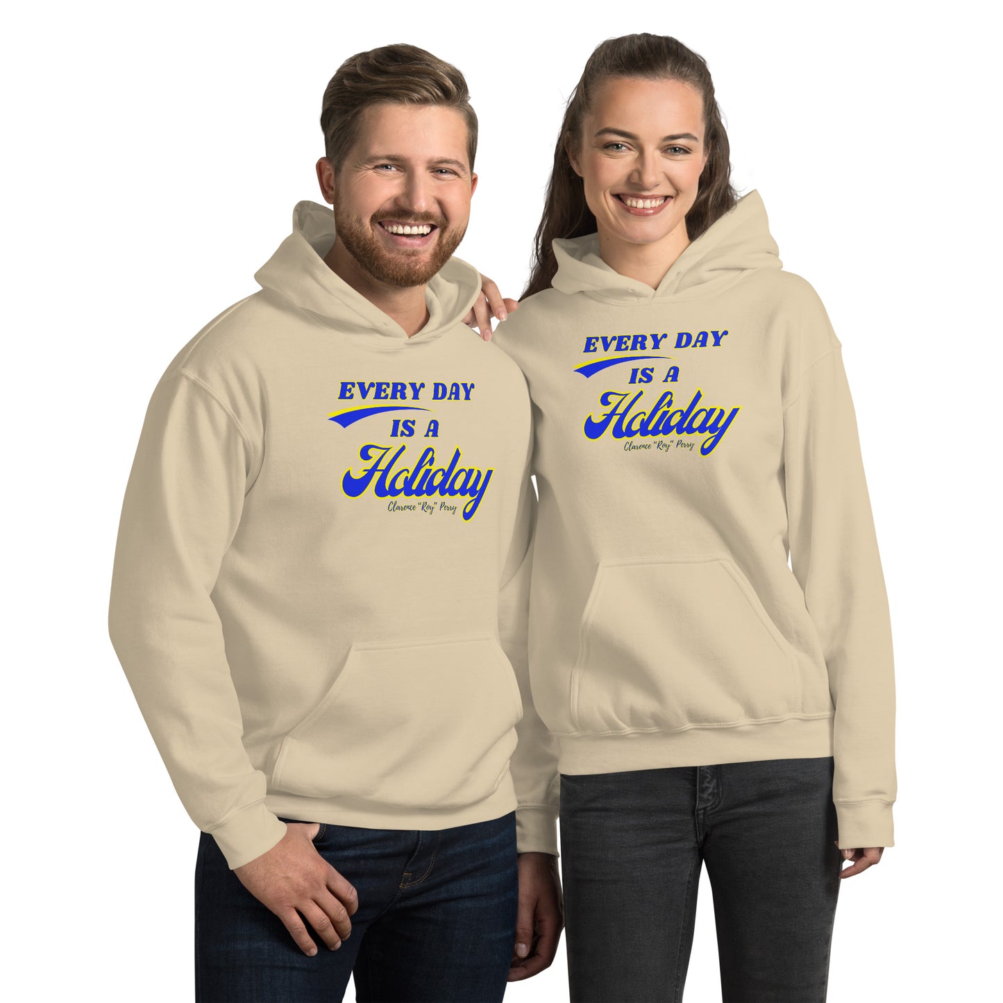 Every Day Is A Holiday Unisex Hoodie