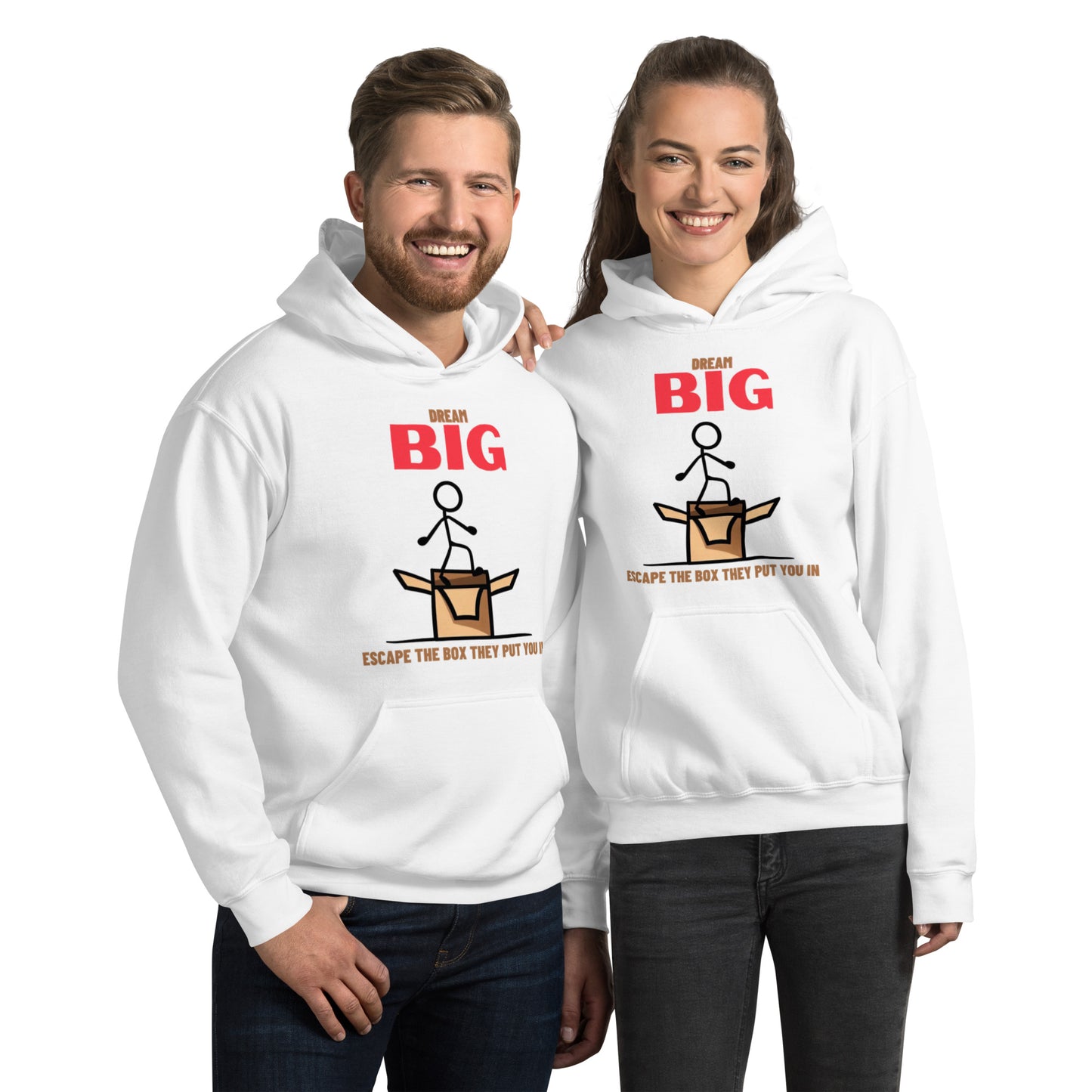 Dream Big - Escape The Box They Put You In Unisex Hoodie