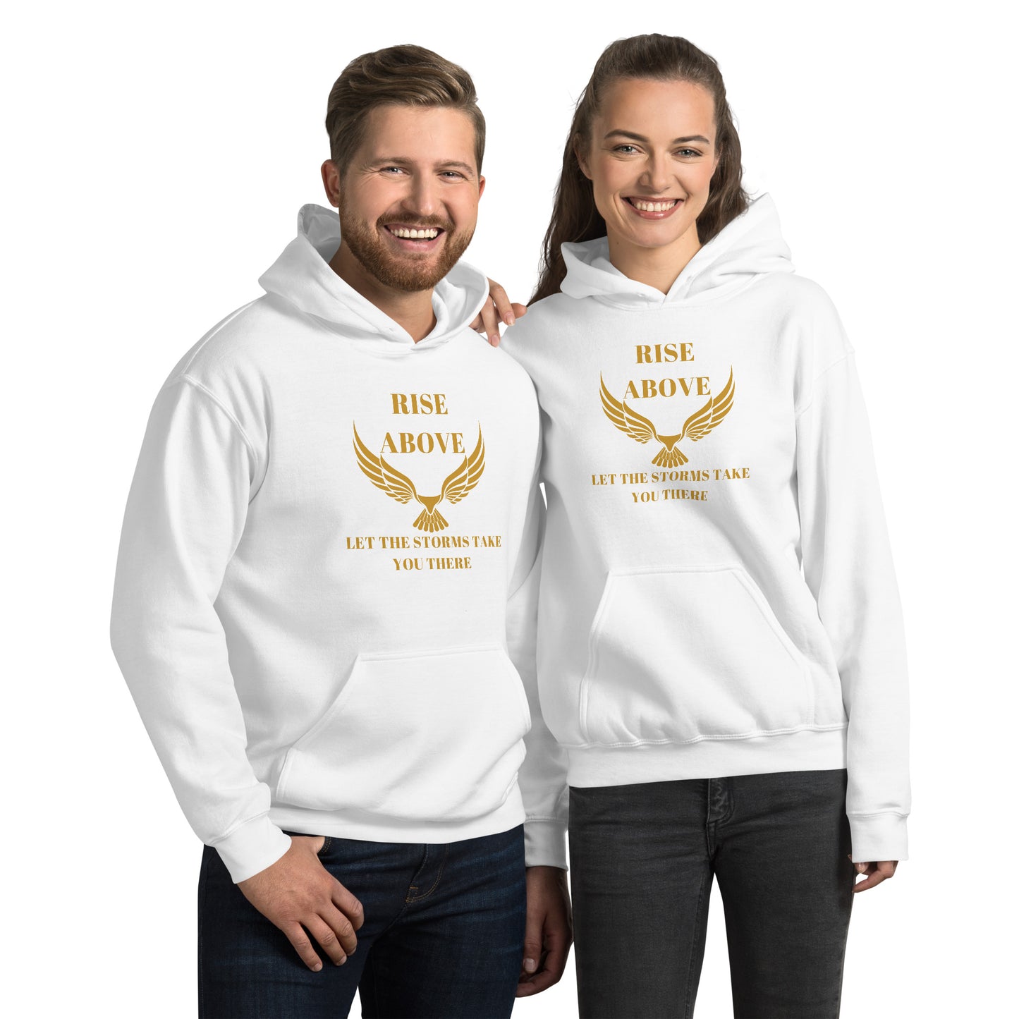 RISE ABOVE LET THE STORMS TAKE YOU THERE Unisex Hoodie