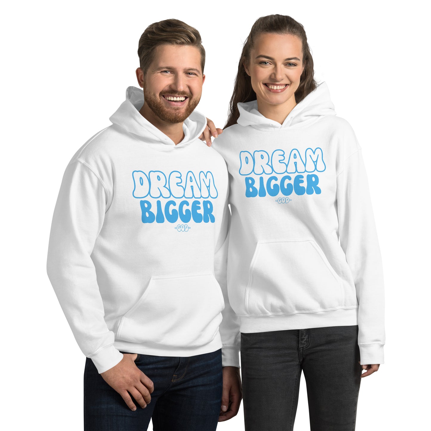 DREAM BIGGER -GOD- Unisex Hoodie