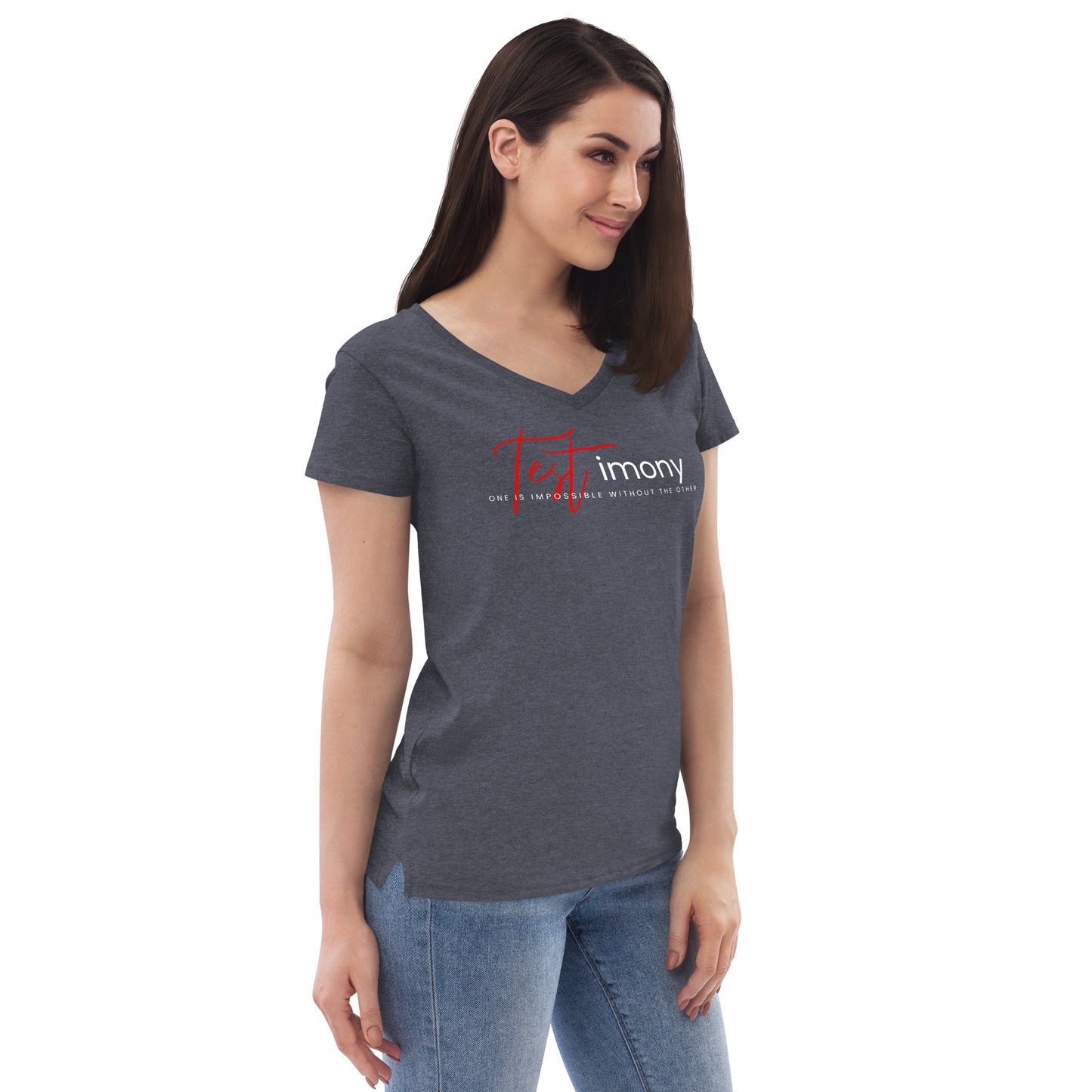 TESTimony "One is Impossible Without the Other Women’s recycled V-Neck T-Shirt