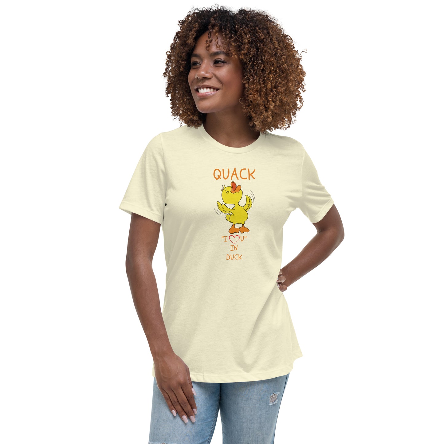 QUACK "I LOVE YOU" IN DUCK Women's Relaxed T-Shirt