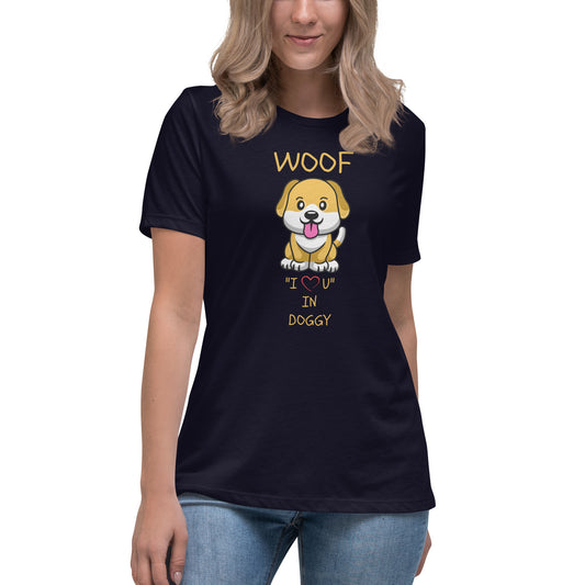 WOOF I "Love" U in Doggy Women's Relaxed T-Shirt