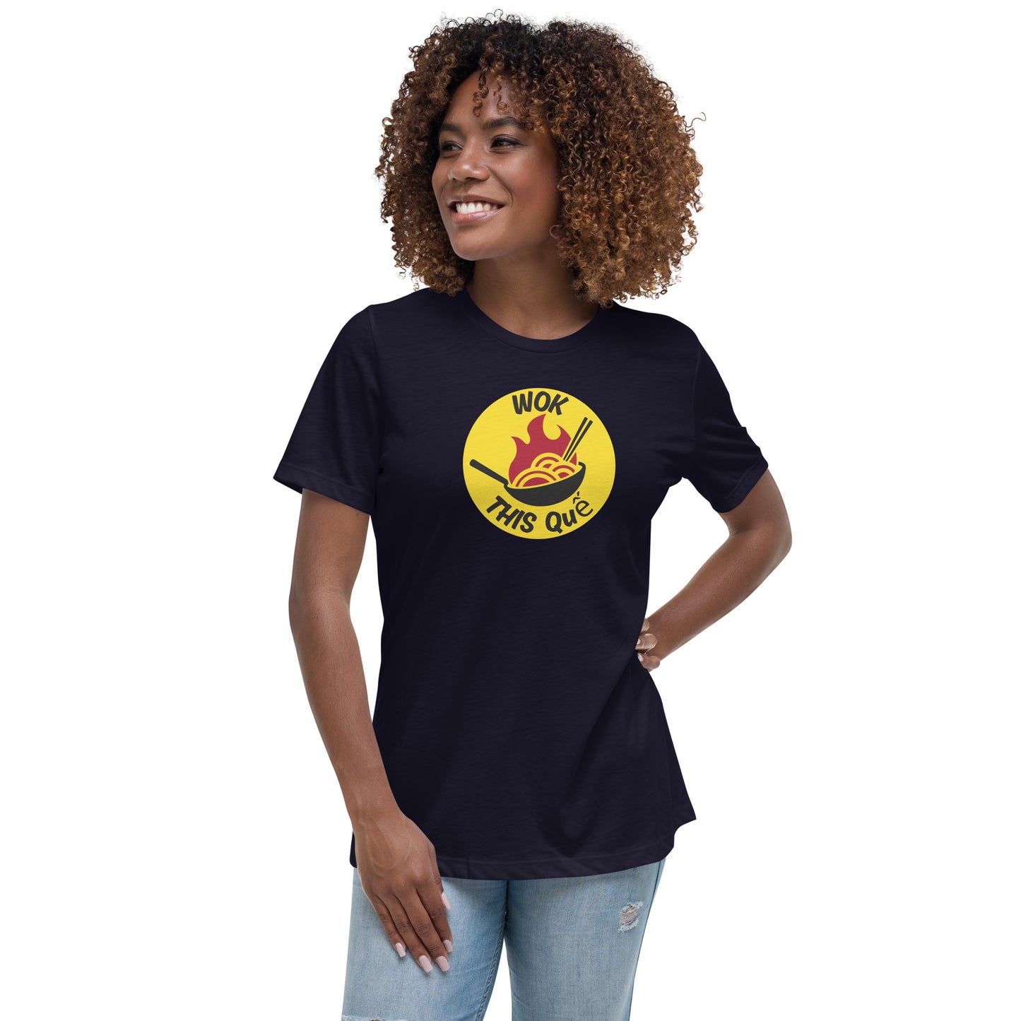 WOK THIS Quế (Way) Women's Relaxed T-Shirt