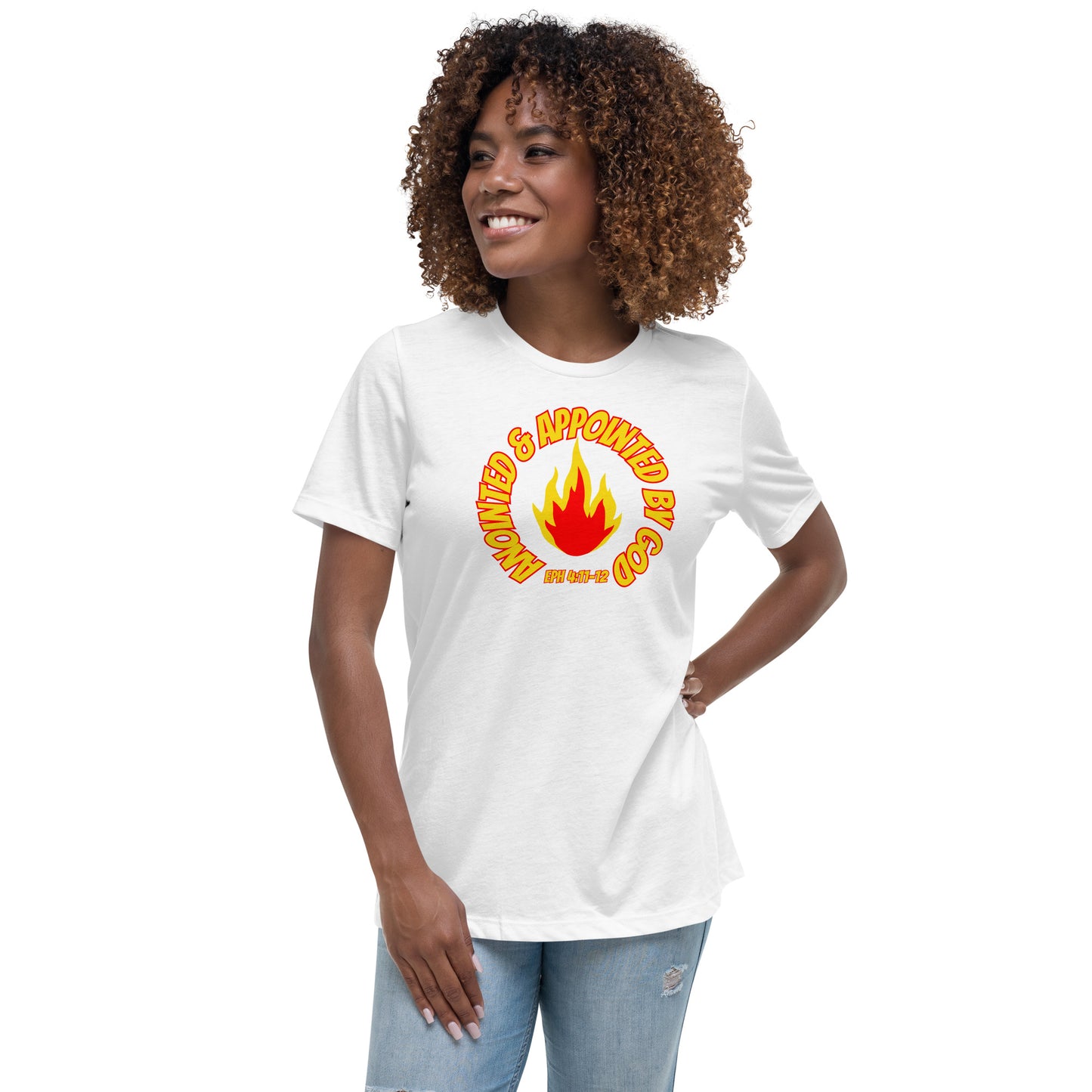 Anointed & Appointed By God Eph 4:11-12 Women's Relaxed T-Shirt