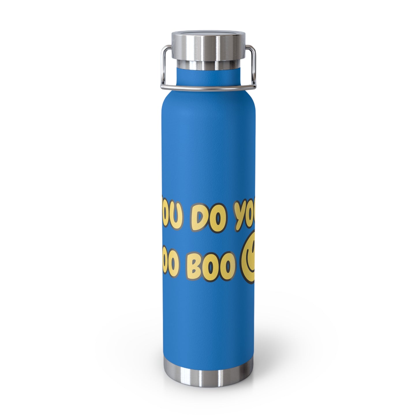 You Do You Boo Boo Copper Vacuum Insulated Bottle, 22oz