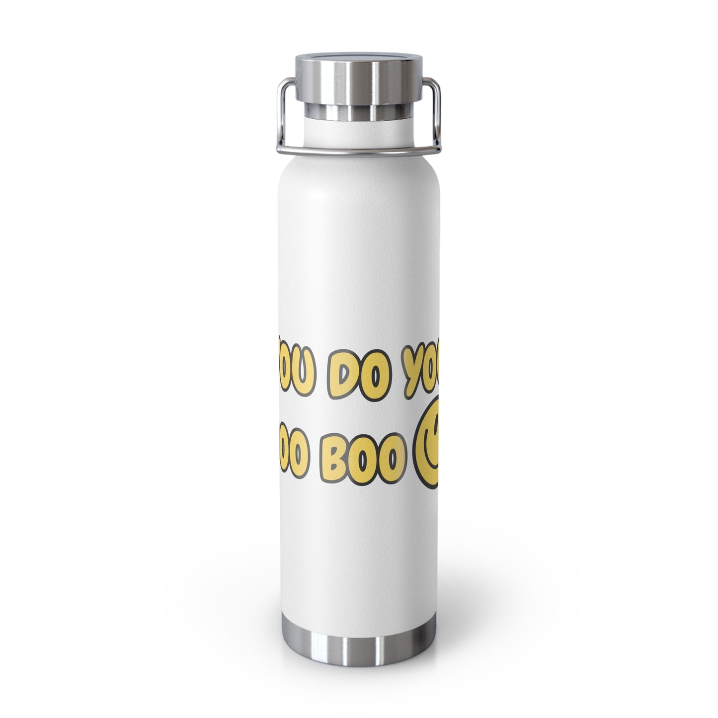 You Do You Boo Boo Copper Vacuum Insulated Bottle, 22oz