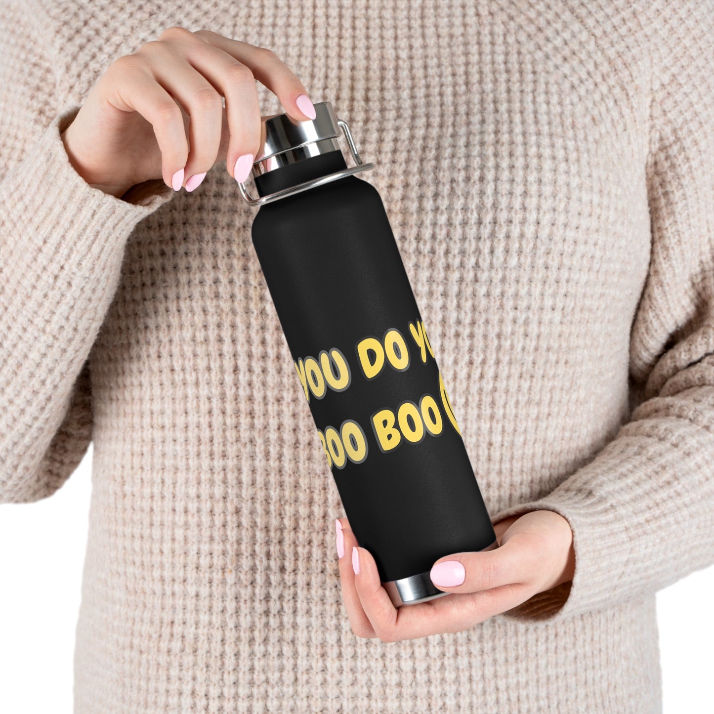 You Do You Boo Boo Copper Vacuum Insulated Bottle, 22oz