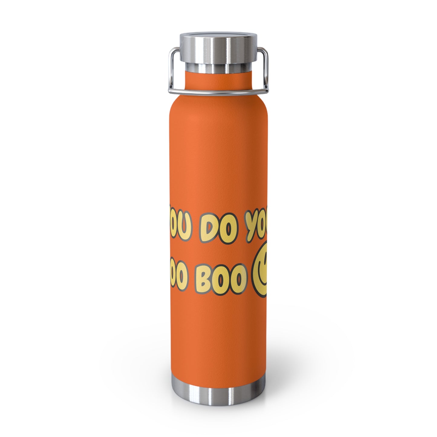 You Do You Boo Boo Copper Vacuum Insulated Bottle, 22oz