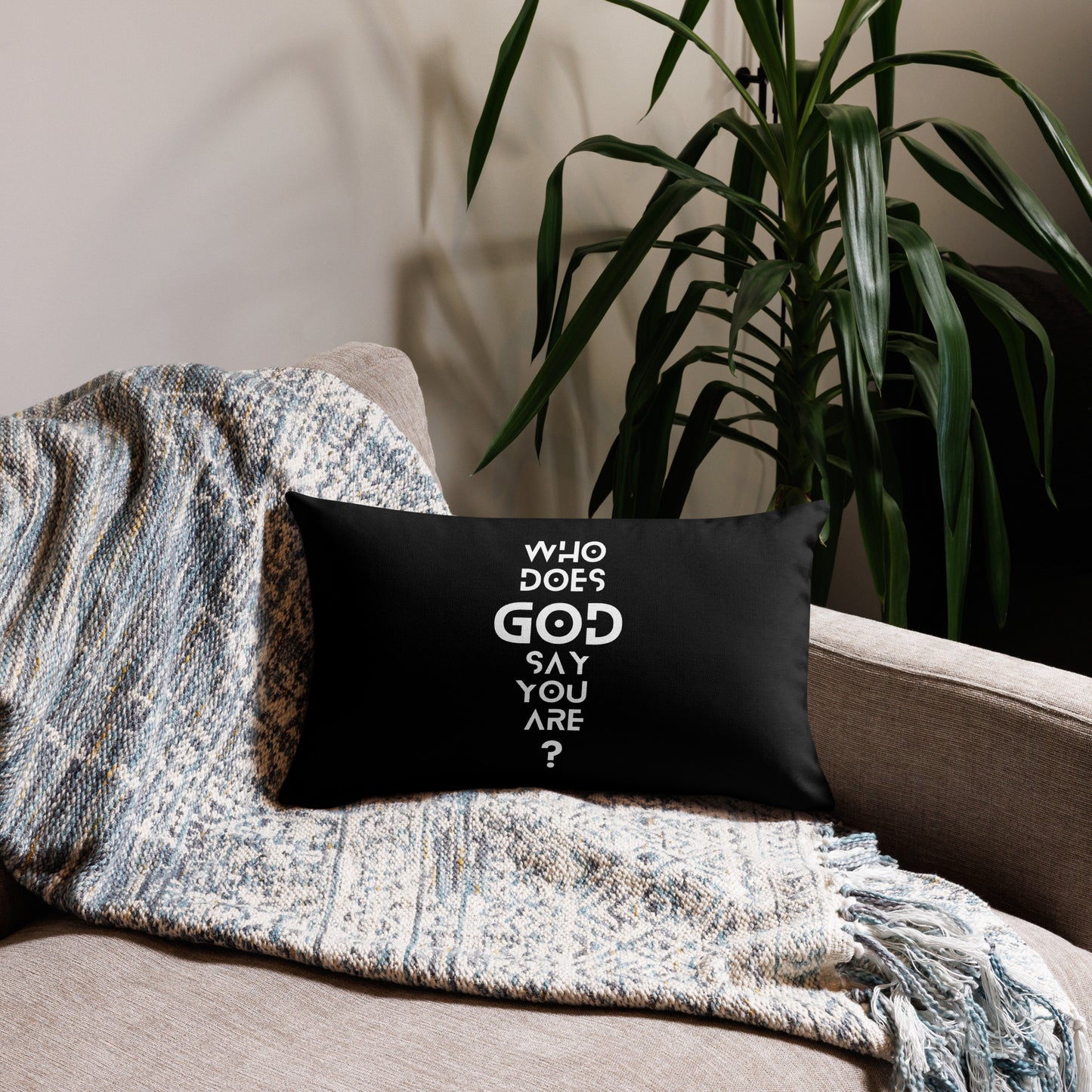 WHO DOES GOD SAY YOU ARE? Premium Pillow Case (PILLOW SOLD SEPARATELY)