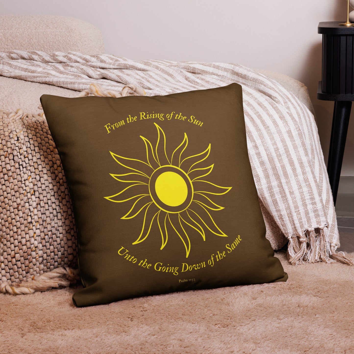From the Rising of the Sun Unto the Going Down of the Same Premium Psalm 113:3 Pillow Case (PILLOW SOLD SEPARATELY)