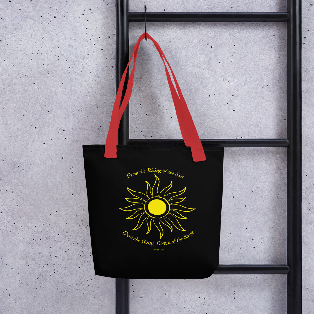 From the Rising of the Sun Unto the Going Down of the Same Psalm 113:3 Tote bag