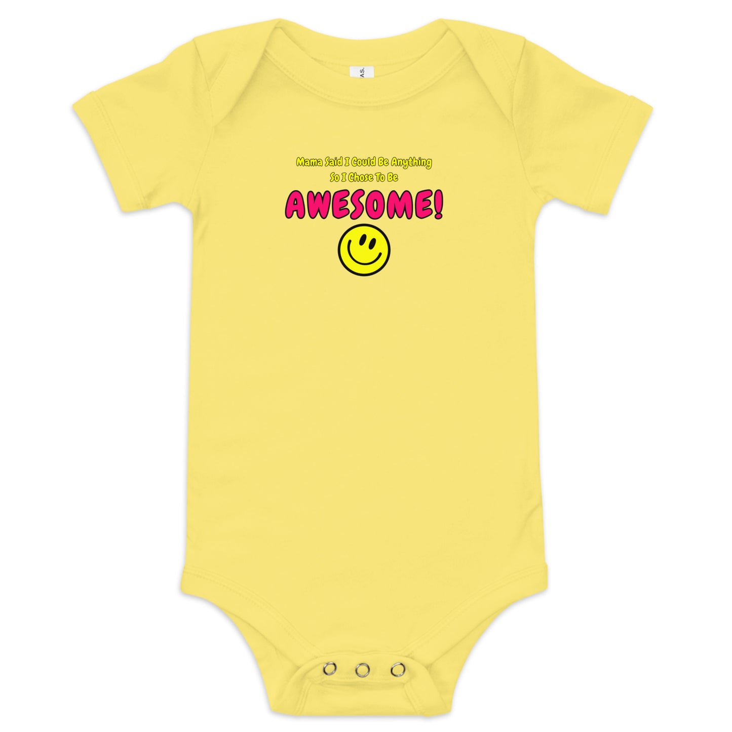 Mama Said I Could Be Anything So I Chose To Be AWESOME! Baby short sleeve one piece
