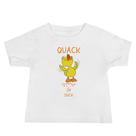 QUACK "I LOVE YOU" IN DUCK Baby Jersey Short Sleeve Tee