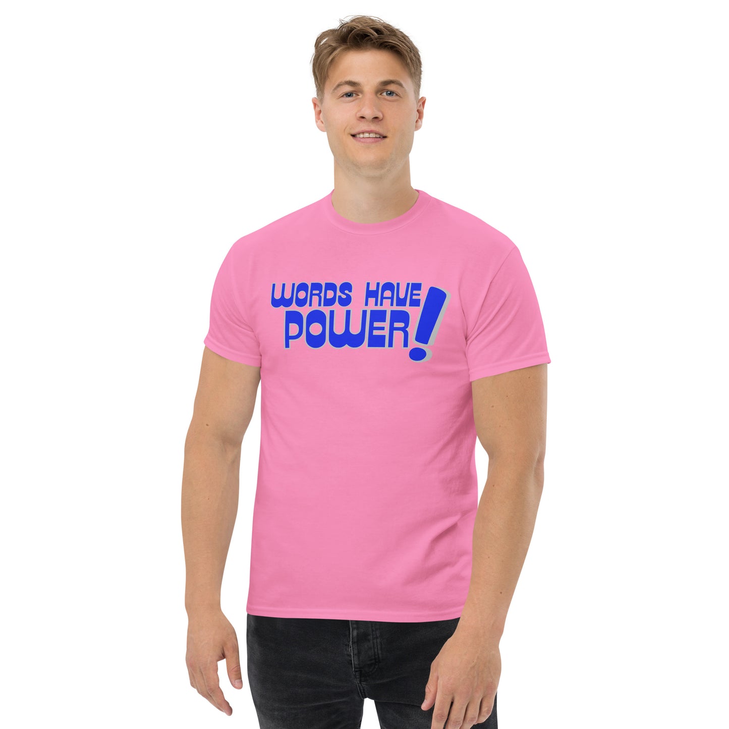 Words Have Power! Men's classic tee