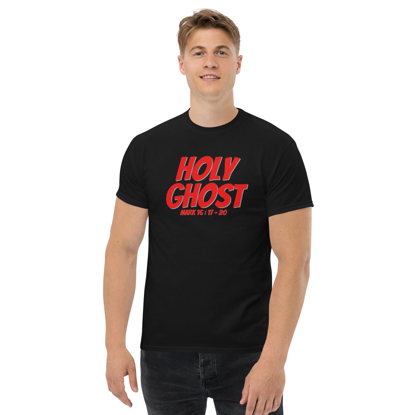 HOLY GHOST Mark 16:17-20 Men's classic tee