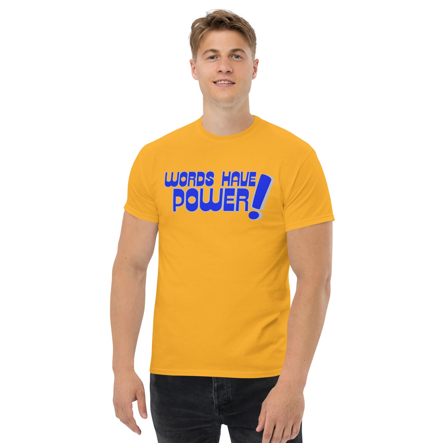 Words Have Power! Men's classic tee